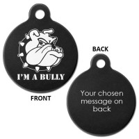 Black Engraved I'm a Bully Bulldog Aluminium 31mm Large Round Pet Dog ID Tag 